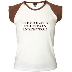 Chocolate Fountain Inspector  T-Shirts, Hoodies, Clothing & Gift items for Chocolate Fountain Fanatics & Chocoholics